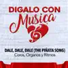 Coros, Organos y Ritmos - Dale, Dale, Dale (The Piñata Song) - Single